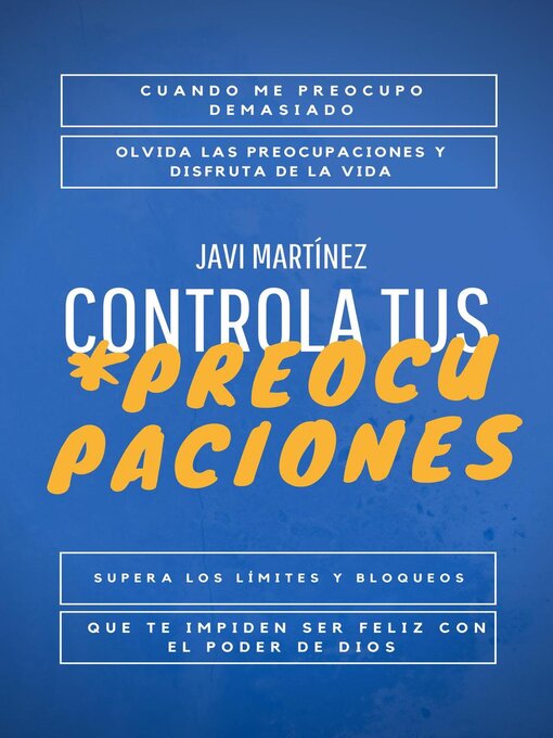 Title details for Controla tus Preocupaciones by Javi Martínez - Available